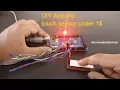 Project 06 - DIY Touch sensor for Arduino under 1