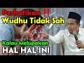 HATI HATI ‼️ Begini Syarat Sah Nya Wudhu Jangan Sampai Lalai - KYAI TOHA ABRORI