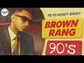 Lagu Brown Rang (90's Style) Yo Yo Honey Singh | Mr Shaik Productions 