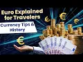 Euro Currency Explained