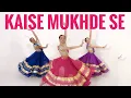Download Lagu KAISE MUKHDE SE | Ketan Nagar Choreography ft. Shivani, Amisha \u0026 Nandini