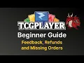 Feedback Refunds and Missing Orders TCGPlayer Seller Guide