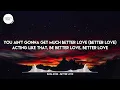 Eliza Rose - Better Love (Lyrics) | I was in for a penny, out for a pound
