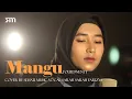 Download Lagu Mangu - Fourtwenty - Cover by Sehati Music - Vocal Sarah Farizya