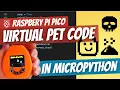 Virtual Pet Code in MicroPython on the Raspberry Pi Pico - Pico-Tamachibi