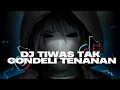 Download Lagu DJ TIWAS TAK GONDELI TENANAN BREAKBEAT | DJ KISINAN BREAKBEAT VIRAL TIK TOK TERBARU 2025 !