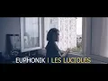 Download Lagu EUPHONIK - LES LUCIOLES (Clip Officiel)