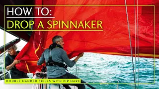 How to sail double handed: Expert sailor, Pip Hare’s, guide to dropping an assymetric spinnaker