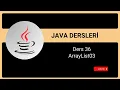 Java Kodlama Dersleri Ders 36 ArrayList03
