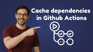 Github Actions Tutorial how to cache dependencies in github actions Github actions cache