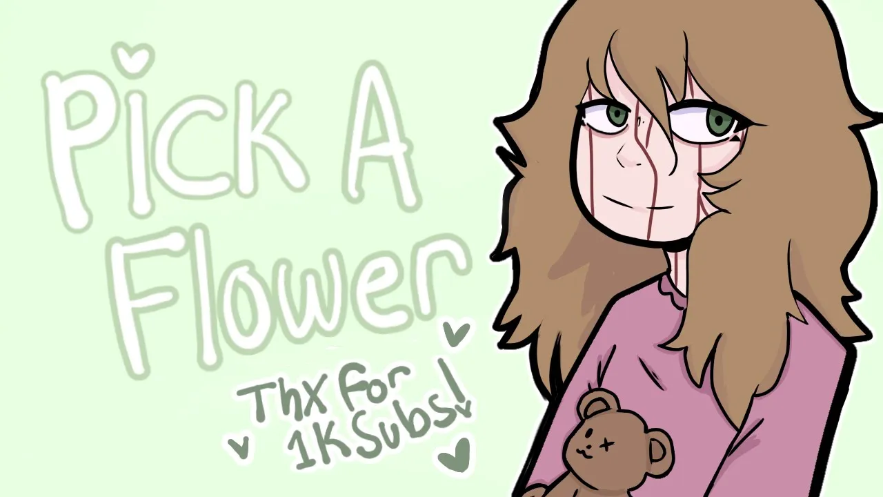 Pick a Flower // meme (TW??) | Sally Williams ( Creepypasta ) Thanks for 1k Subs!