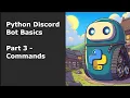 Python Discord Bot Basics Part 3 - Commands