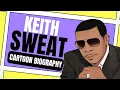 Surprising Facts About Keith Sweat