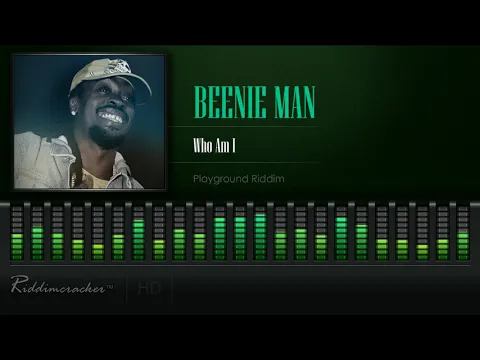 Download MP3 Beenie Man - Who Am I (Playground Riddim) [HD]