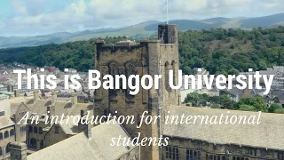 International Students - an introduction to Bangor