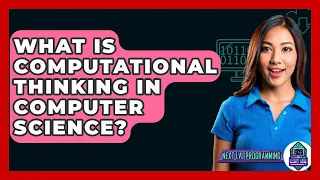 What Is Computational Thinking In Computer Science Next LVL Programming 