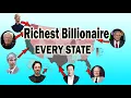 Richest Billionaire In Every U S State 2022