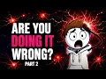 Your Brain Can Change Part 2 But Are You Doing It Wrong