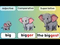 Comparative and Superlative Adjectives for kids