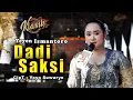 Download Lagu DADI SAKSI - YEYEN ISMANTORO