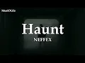 Download Lagu NEFFEX - Haunt [Lyrics]