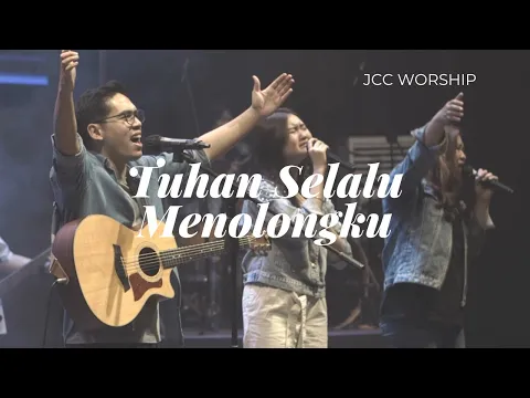 Download MP3 Tuhan Selalu Menolongku - JCC Worship [Live Session]