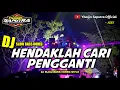 Download Lagu DJ Hendaklah Cari Pengganti - Arief Slow Bass Horeg - Viral Tiktok by Yhaqin Saputra