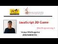 JavaScript 2D Game Development Java Institute Imaya Mathugama
