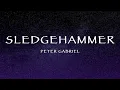 Download Lagu Peter Gabriel - Sledgehammer (Lyrics)