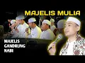 Download Lagu SHOLAWAT MAJELIS MULIA || MAJELIS GANDRUNG NABI