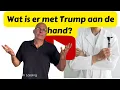 Wat is er met Trump aan de hand