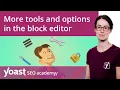 More tools and options in the WordPress block editor Block editor training