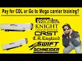 Should You Pay For CDL Or Go Through Mega Carrier Training