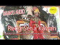 Lagu Reog Setia Kawan siang Part-1 Hajatan P.Sulihan Ds.Bodang Randuagung Padang Lmj