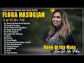 Download Lagu DANG DI IDA MATA ALAI DI IDA ROHA - FLORA HASUGIAN FULL ALBUM - LAGU BATAK TERBAIK 2023 VIRAL TIKTOK