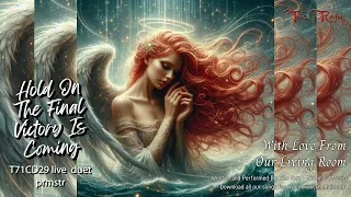 T71CD29 Hold On The Final Victory Is Coming live duet remix Nicholas Mazzio Lauren Mazzio