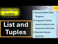 9 List and tuples in Python Fun with Lists Virtual Coin Toss and Random Name Selector programs
