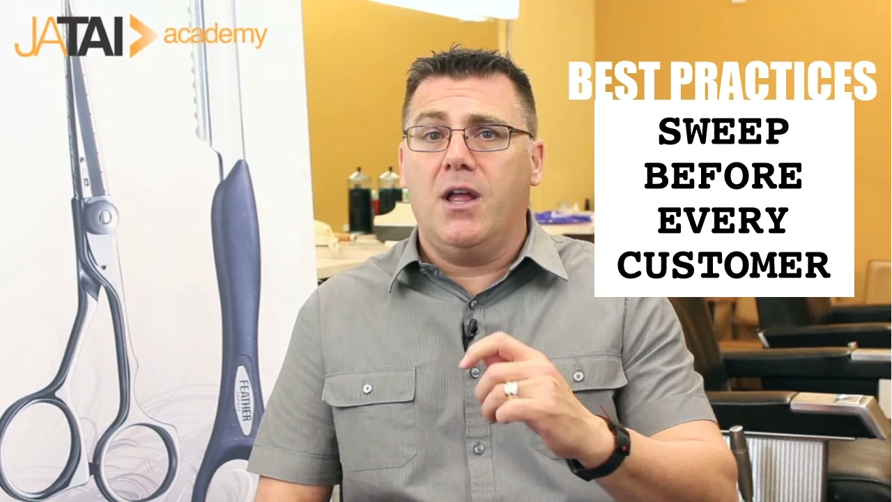 Best Practices for Barbers and Cosmetologists: sweep before every customer