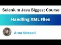 Handling XML Files Selenium