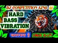 Download Lagu High gain Dj competition #New dj competition sound check #hardbass vibration #dj song mix #gana Babu