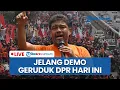 Download Lagu 🔴Jelang Demo Besar-besaran Geruduk DPR Hari Ini, Buruh Bawa 6 Tuntutan dan 4531 Aparat Diterjunkan