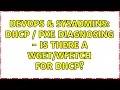 DevOps SysAdmins DHCP PXE Diagnosing - Is there a for DHCP 2 Solutions
