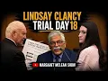 Day 18 Prosecutor s Legal Analysis Lindsay Clancy Trial