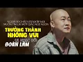 Download Lagu NGOÀI 30 CHẬT VẬT KHẮP NƠI MUỐN TÌM LẠI MỘT GIẤC NGỦ NGON - ĐOÀN LÂM | LK Trưởng Thành Không Vui