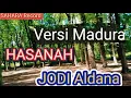 Download Lagu HASANAH (Madura)         CIPT..JODI ALDANA