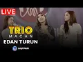 Download Lagu TRIO MACAN - EDAN TURUN | LIVE PERFORMANCE | LET'S TALK MUSIC WITH TRIO MACAN | ALWAYS HD
