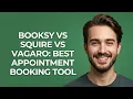 Booksy Vs Squire Vs Vagaro Best Appointment Booking Tool - UPDATED