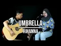 Download Lagu UMBRELLA - RIHANNA (LIVE COVER INDAH YASTAMI)