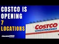 Costco Is Opening 7 New Locations in 2026 Are You Getting One