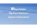 Syncfusion Big Data Platform Update July 2016